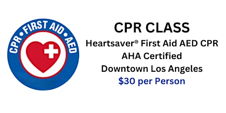 CPR Class First Aid AED Downtown Los Angeles