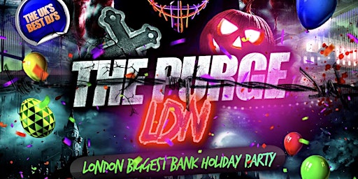 The Purge LDN  - London's Biggest Bank Holiday Party primary image