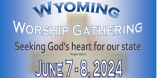 Wyoming Worship Gathering primary image