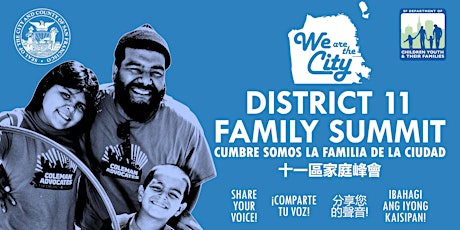 We are the City: District 11 Family Summit primary image