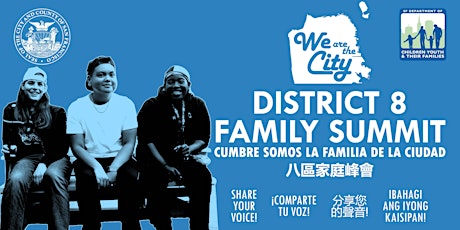 We are the City: District 8 Family Summit primary image