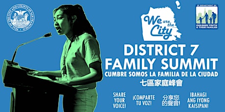 We are the City: District 7 Family Summit primary image