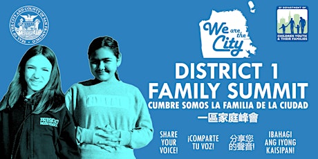 We are the City: District 1 Family Summit primary image