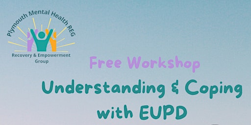 Imagem principal do evento Understanding and coping with EUPD