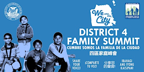 We are the City: District 4 Family Summit primary image