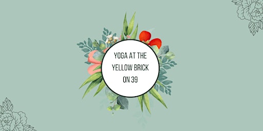 Yoga at the Yellowbrick on 39 primary image