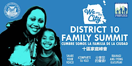 We are the City: District 10 Family Summit primary image