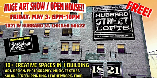 Imagem principal do evento HUGE ART SHOW & OPEN HOUSE @ Hubbard St. Lofts