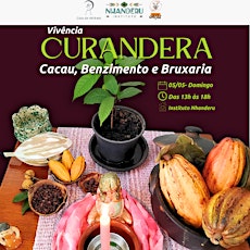 CURANDERA - Cacau, benzimento e bruxaria