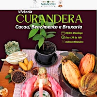 Primaire afbeelding van CURANDERA - Cacau, benzimento e bruxaria
