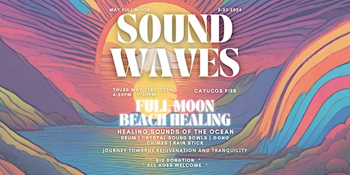 Image principale de SOUND WAVES - May Full Moon Beach Healing
