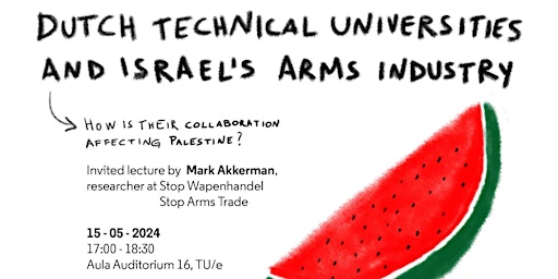Imagem principal do evento Dutch Tech Universities And The Arms Industry (And The Role in Palestine)