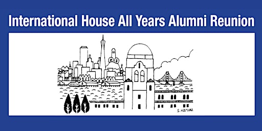 Hauptbild für International House All Years Alumni Reunion