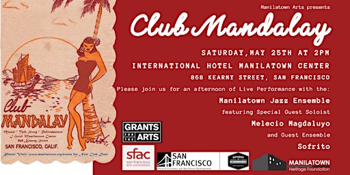 Image principale de Manilatown Arts presents Club Mandalay!
