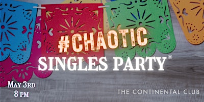 Hauptbild für Chaotic Singles Party: Los Angeles