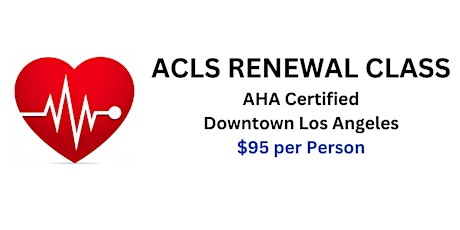 ACLS Renewal Class Downtown Los Angeles
