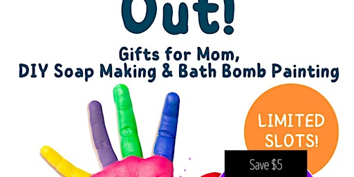 Primaire afbeelding van Kid’s Night Out DIY Soap Making & Bath Bomb Painting