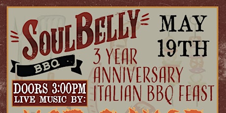 Soulbelly's 3 year anniversary Italian BBQ Feast
