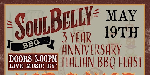 Imagem principal do evento Soulbelly's 3 year anniversary Italian BBQ Feast
