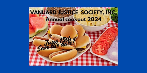 Primaire afbeelding van Vanguard Justice Society, Inc. Annual Cookout 2024