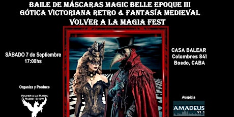 BAILE DE MÁSCARAS MAGIC BELLE EPOQUE III VOLVER A LA MAGIA FEST