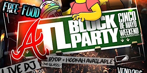 Hauptbild für ATL BLOCK PARTY + BYOB [OFFICIAL TICKET LINK]