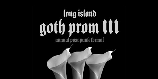 3rd Annual LI Goth Prom: A Post Punk Formal primary image