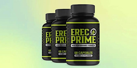 ErecPrime Orders – WAIT! Are these Ingredients Safe?