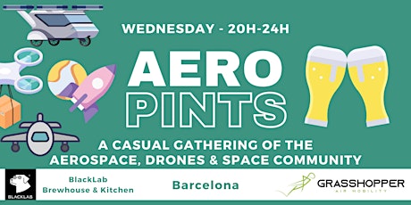 AeroPints - A Casual Gathering for the Aerospace, Aviation, Drone, and Space Community in Barcelona