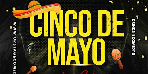 Primaire afbeelding van Cinco De Mayo Comedy Show