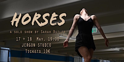 Imagen principal de HORSES: A solo show by Sarah Butler