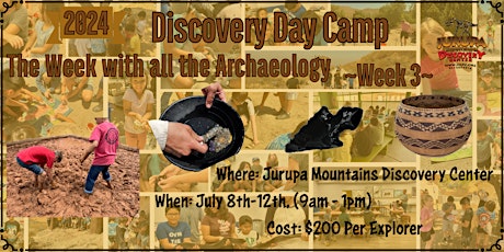 The Week with all the Archaeology - Week #3 - JMDC's Discovery Day Camp