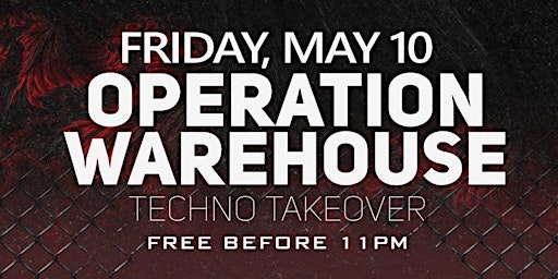 OPERATION WAREHOUSE - TECHNO TAKEOVER primary image