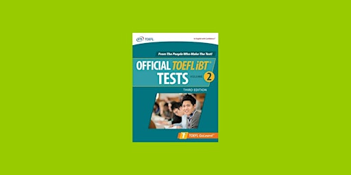 Primaire afbeelding van DOWNLOAD [EPUB]] Official TOEFL IBT Tests, Volume 2 BY Educational Testing