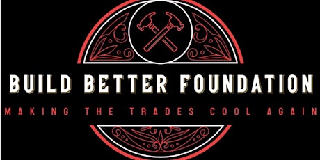 1st Annual Build Better Foundation