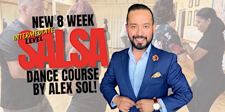 8 Week Intermediate Level Salsa Dance Course by Alex Sol