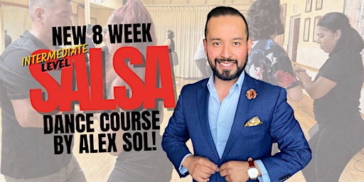 Imagen principal de 8 Week Intermediate Level Salsa Dance Course by Alex Sol