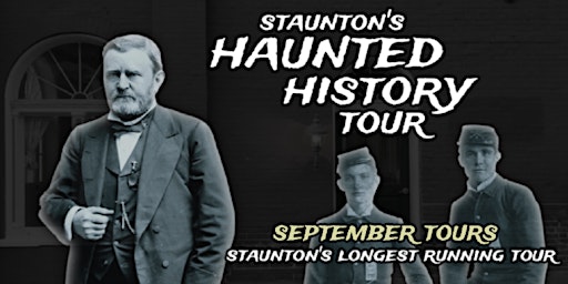 Imagem principal do evento STAUNTON'S HAUNTED HISTORY TOUR  --  SEPTEMBER TOURS