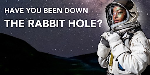 Imagem principal do evento Down the Rabbit Hole :: An Immersive Audio Visual Experience