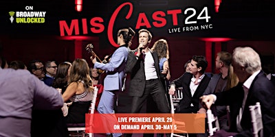 MCC Theater's MISCAST24 • Online • On Demand Through May 12th, 2024  primärbild