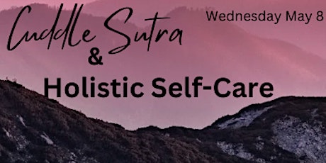 Cuddle Sutra & Holistic Self-Care