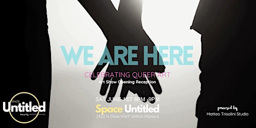 Primaire afbeelding van WE ARE HERE - Group ART SHOW | A Celebration or Queer Art