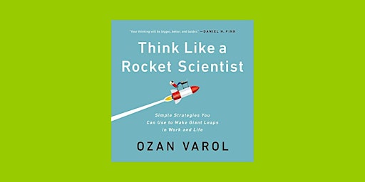 Primaire afbeelding van DOWNLOAD [ePub]] Think Like a Rocket Scientist: Simple Strategies You Can U