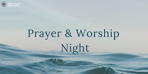Immagine principale di Prayer & Worship Night 