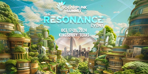 Imagem principal do evento Solarpunk Summit: The RESONANCE Event