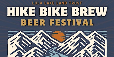 Primaire afbeelding van Hike Bike Brew: 2024 Lula Lake Beer Festival