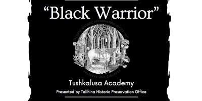 Imagem principal de Talihina.org Presents - Black Warrior: Tushkalusa Academy