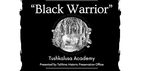 Talihina.org Presents - Black Warrior: Tushkalusa Academy