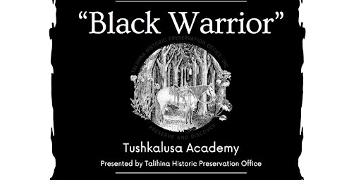 Imagem principal do evento Talihina.org Presents - Black Warrior: Tushkalusa Academy