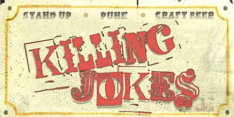 Killing Jokes - A Rock n Roll Comedy Show